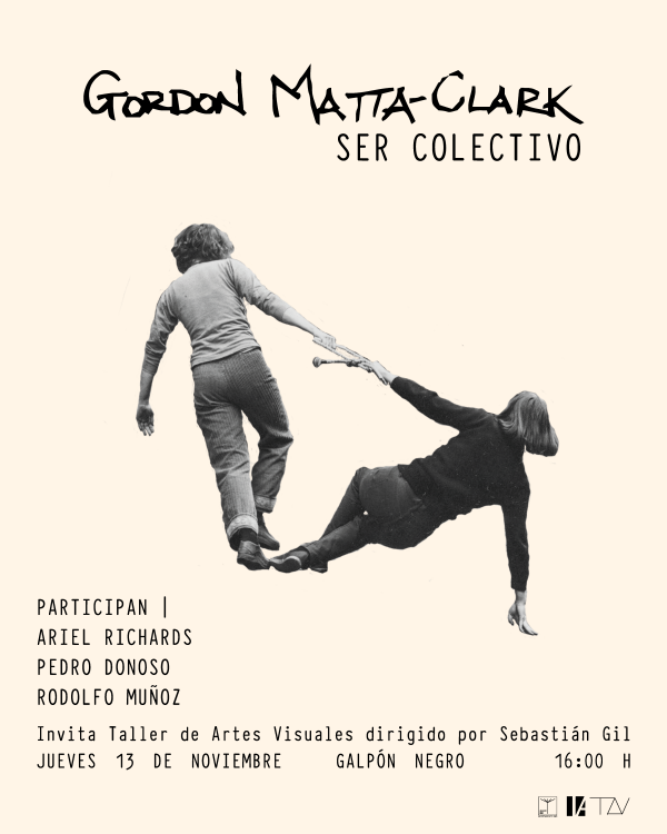 Taller de Artes Visuales TAV abre espacio de conversación en torno a la obra colectiva de Gordon Matta-Clark