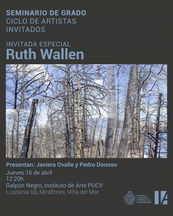 Seminario de Grado – Ciclo de Artistas Invitados: Ruth Wallen
