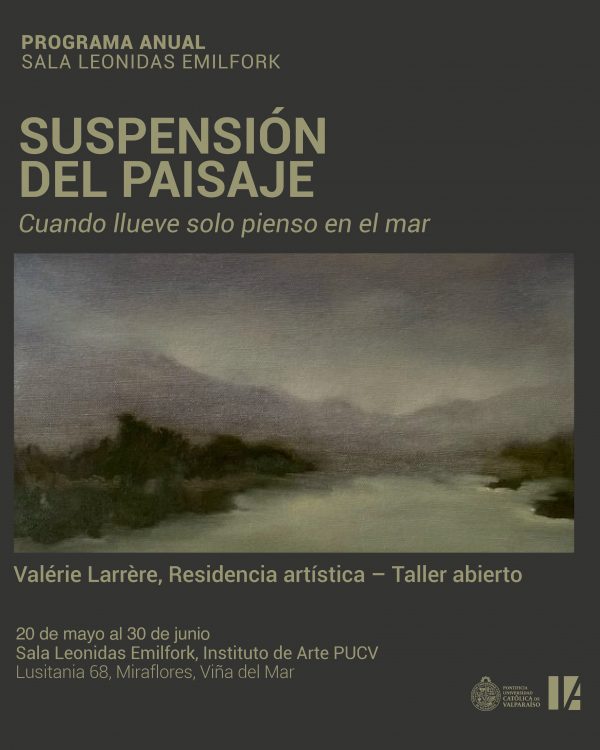 Apertura de la exposición y residencia artística «Suspensión del Paisaje» de Valérie Larrère